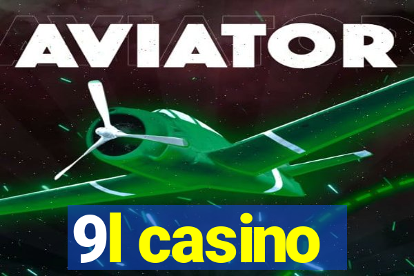 9l casino